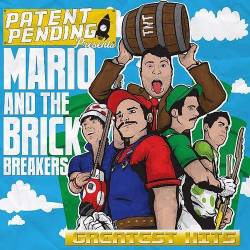 Patent Pending : Mario And The Brick Breakers: Greatest Hits